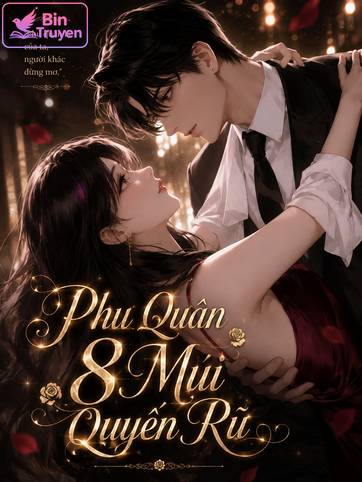 Phu Quân 8 Múi Quyến Rũ