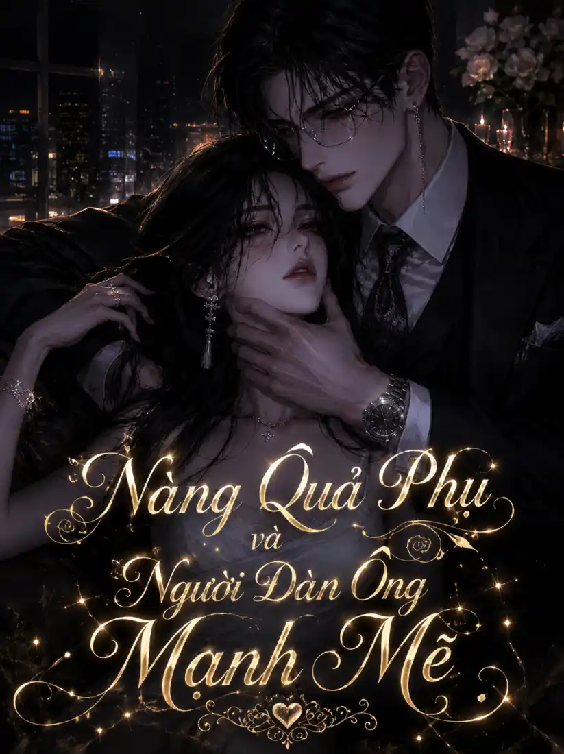 Nàng Quả Phụ Và Người Đàn Ông Mạnh Mẽ