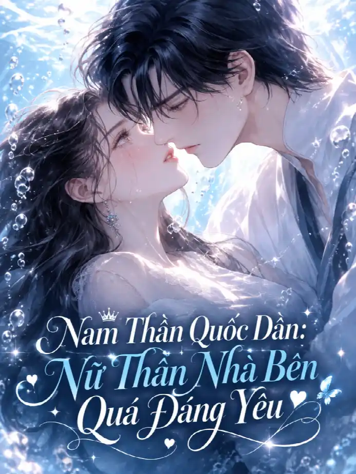 Nam Thần Quốc Dân: Nữ Thần Nhà Bên Quá Đáng Yêu